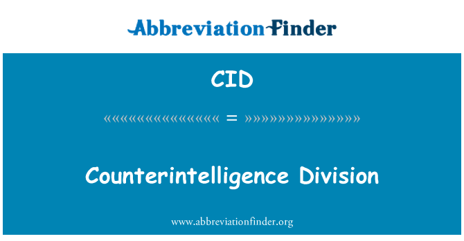 CID: Counterintelligence Division