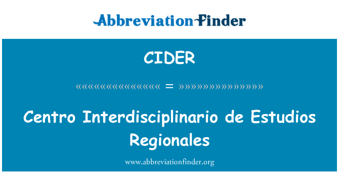 CIDER: Centro Interdisciplinario de Estudios Regionales