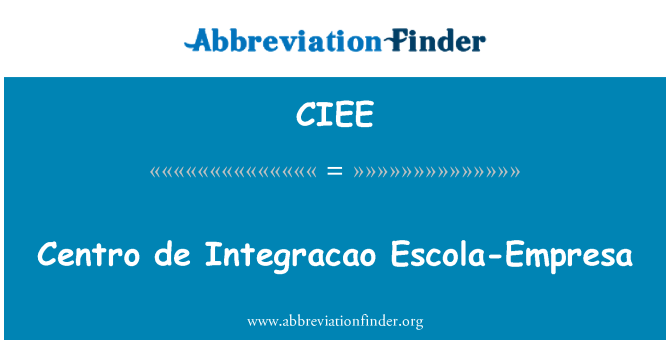 CIEE: セントロ デ Integracao エスコーラ エンプレサ