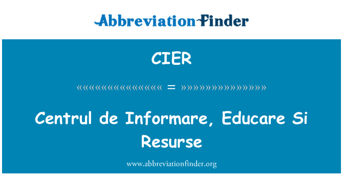 CIER: Střední de Informare, Educare Si Resurse