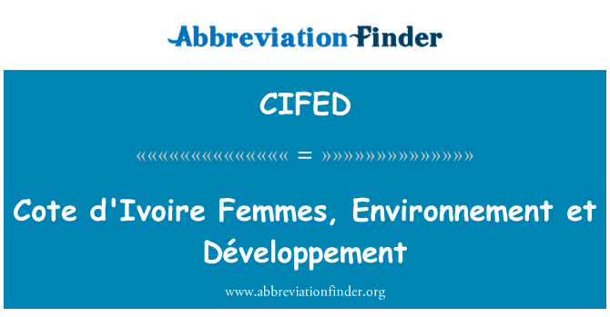 CIFED: Elefántcsontpart Femmes, Environnement et Développement