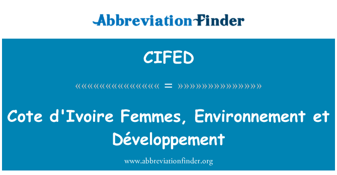 CIFED: 科特迪瓦妇女,第三世界环境 et 与发展