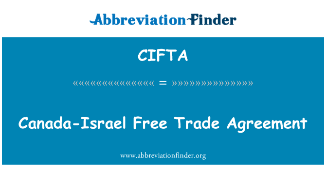 CIFTA: Canada-Israel Free Trade Agreement