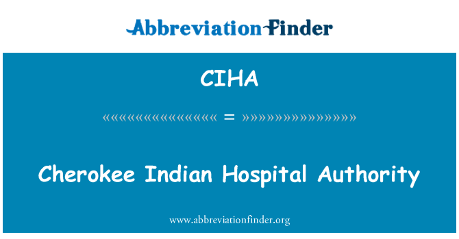 CIHA: Autoridad de Cherokee Indian Hospital