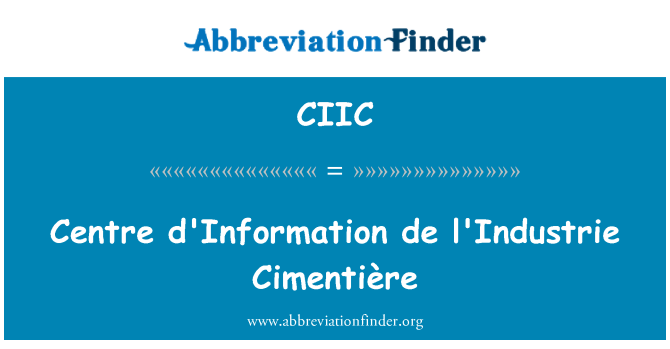 CIIC: ศูนย์ d'Information de l'Industrie Cimentière