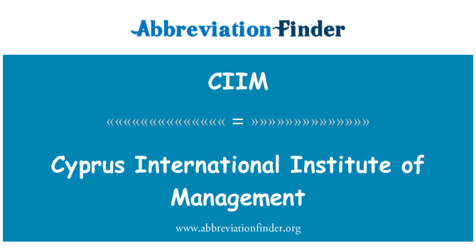 CIIM: 사이 프 러 스 국제 연구소 관리