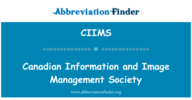 CIIMS: Canadian Information and Image Management Society
