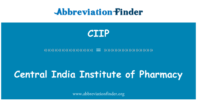 CIIP: Central India Institute of Pharmacy