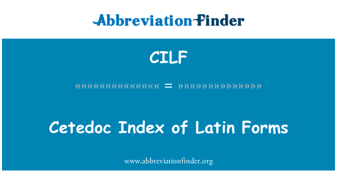 CILF: Cetedoc Index Latinský formulárov