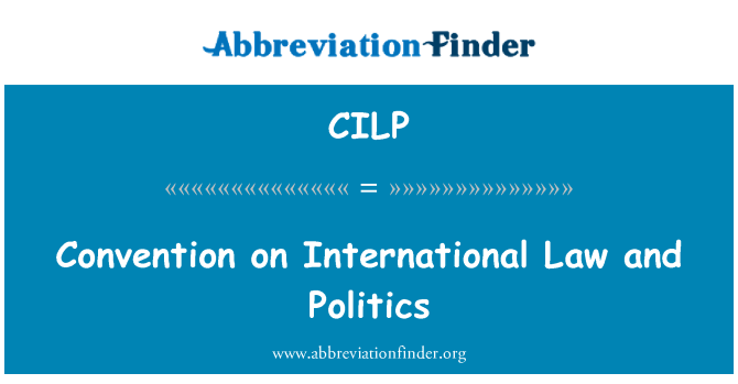 CILP: Convention on International Law and Politics