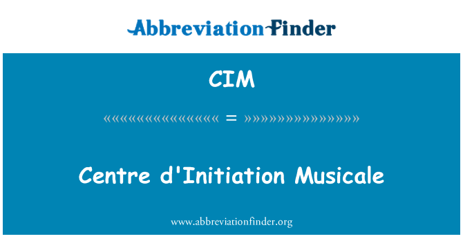 CIM: Център d'Initiation Musicale