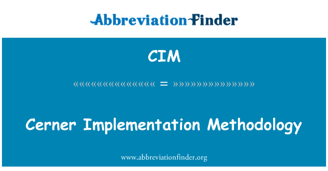 CIM: Cerner методология на внедряване