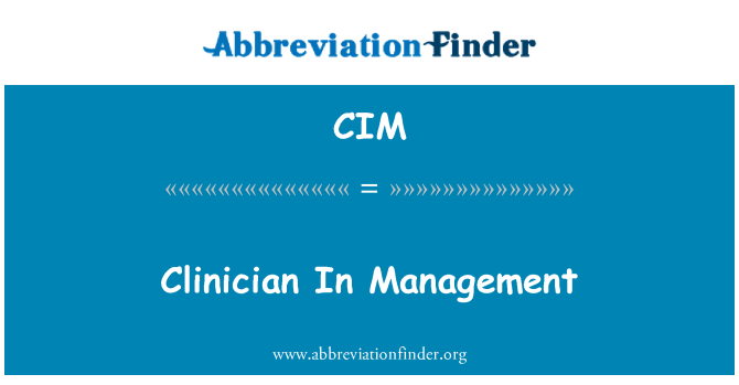 CIM: Clinicianul în Management