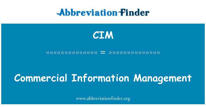 CIM: Commercial Information Management