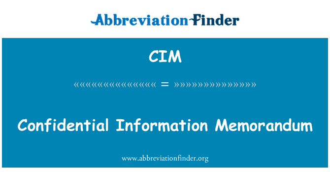 CIM: Поверителна информация меморандум