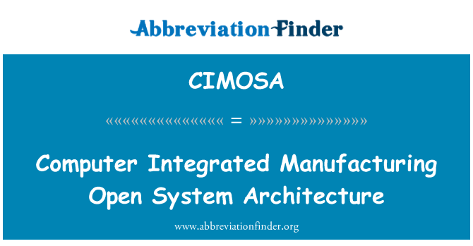 CIMOSA: คอมพิวเตอร์รวมผลิตสถาปัตยกรรมระบบเปิด