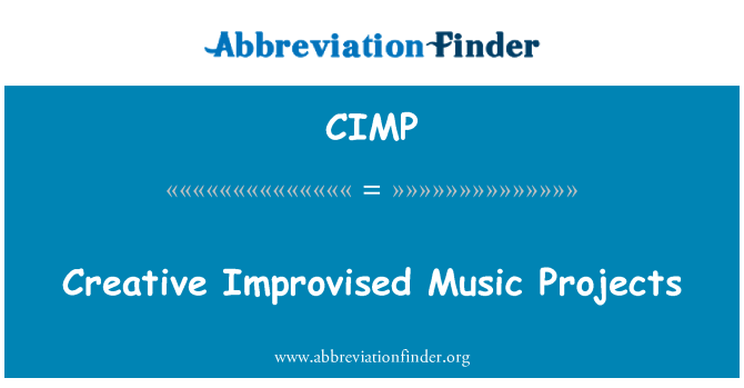 CIMP: פרויקטים של מוסיקה מאולתרת יצירתי