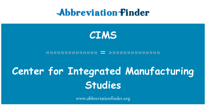 CIMS: Iċ-Ċentru għall-istudji tal-manifattura integrata