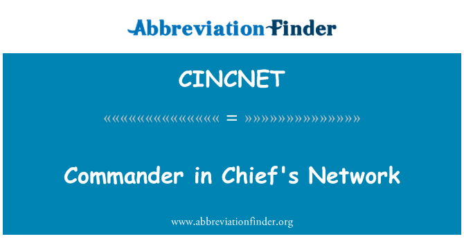 CINCNET: Commander-In-Chief Network