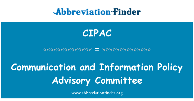 CIPAC: Communication and Information Policy Advisory Committee