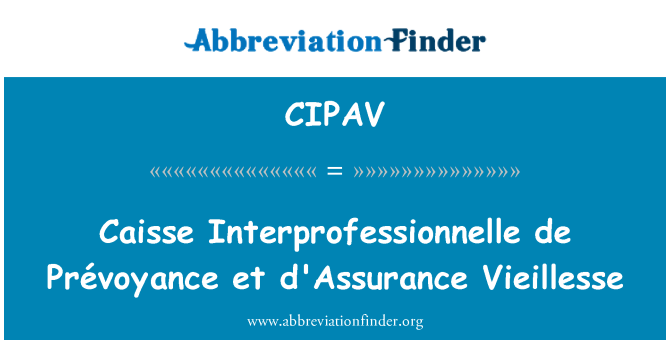 CIPAV: Caisse interprofesional de Prévoyance et Assurance Vieillesse