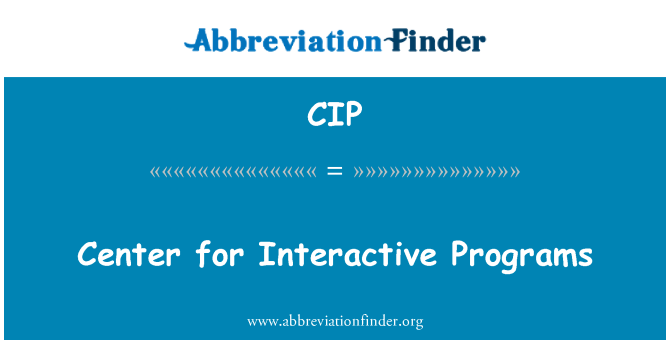 CIP: Ganolfan ar gyfer rhaglenni rhyngweithiol