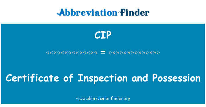 CIP: Ċertifikat ta ' l-ispezzjoni u l-pussess