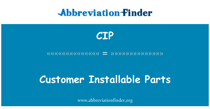 CIP: Pièces Installable client