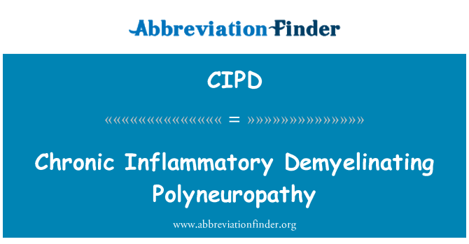 CIPD: Polyneuropathy Demyelinating keradangan kronik
