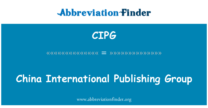 CIPG: China International Publishing Group