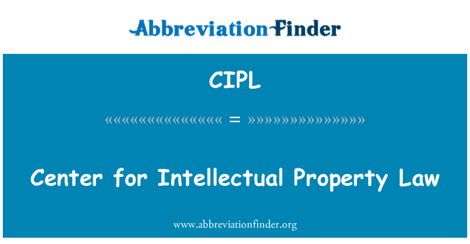CIPL: Sant pou lalwa Propriété Intellectuelle
