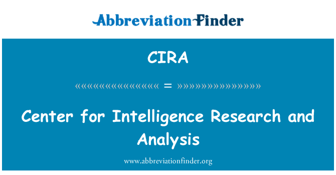 CIRA: Pusat intelijen penelitian dan analisis
