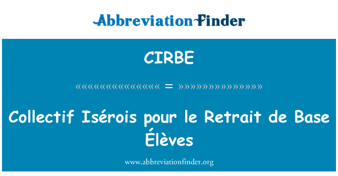 CIRBE: Isérois המומלצות למזוג le Retrait de Base Élèves