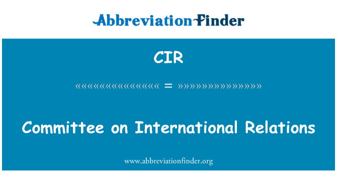 CIR: Commissie internationale betrekkingen