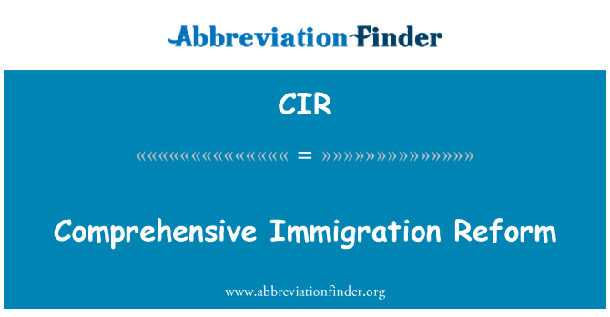 CIR: Omfattande invandring Reform