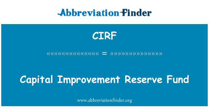CIRF: الصندوق الاحتياطي لتحسين رأس المال