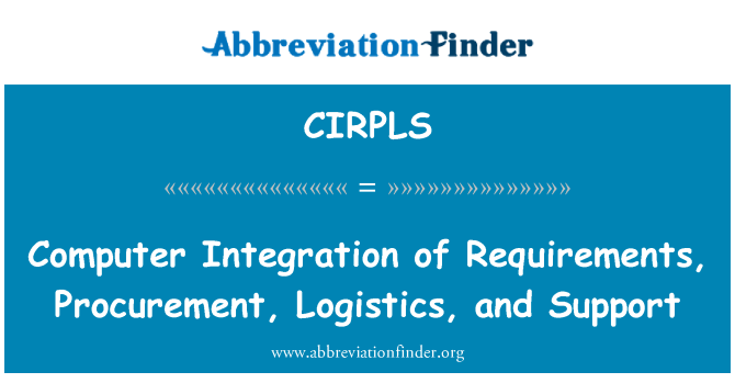 CIRPLS: Integraciju računala zahtjeve, nabave, logistike i podrške