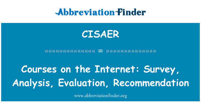 CISAER: Kursseja Internetissä: tutkimuksen, analysoinnin, arvioinnin, suositus