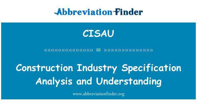 CISAU: Pembinaan industri spesifikasi analisis dan kefahaman
