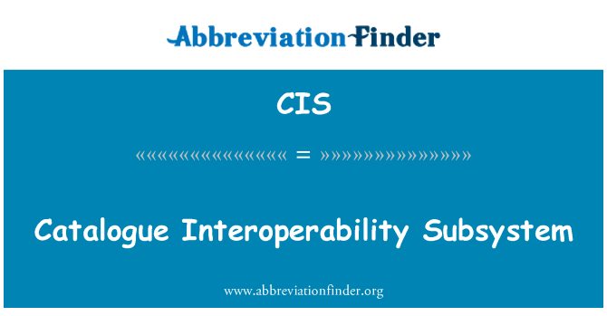 CIS: Catalog ryngweithredu is-system