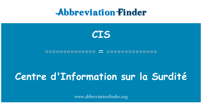 CIS: Centre d'Information sur la Surdité