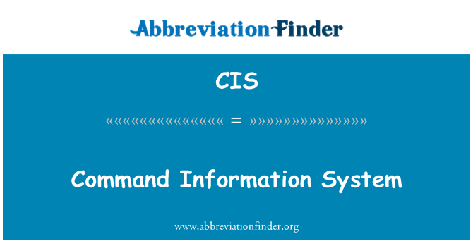 CIS: Sistemul de informaţii comandă