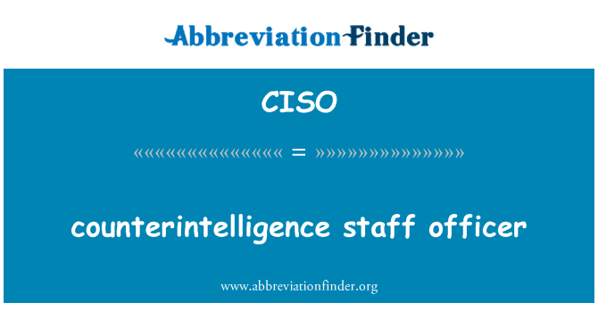 CISO: counterintelligence staff officer
