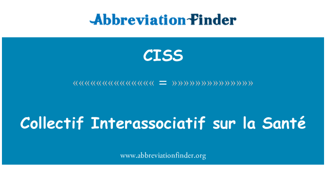CISS: Collectif Interassociatif sur la Santé