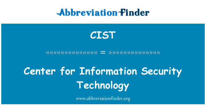 CIST: Pusat Teknologi Keamanan informasi