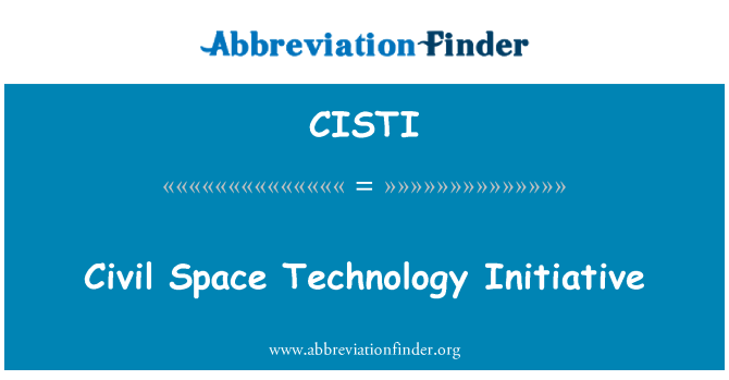 CISTI: नागरिक अंतरिक्ष प्रौद्योगिकी पहल