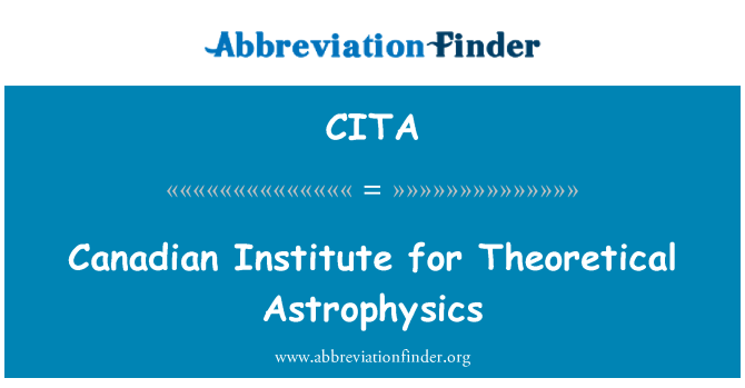 CITA: Canadian Institute for Theoretical Astrophysics