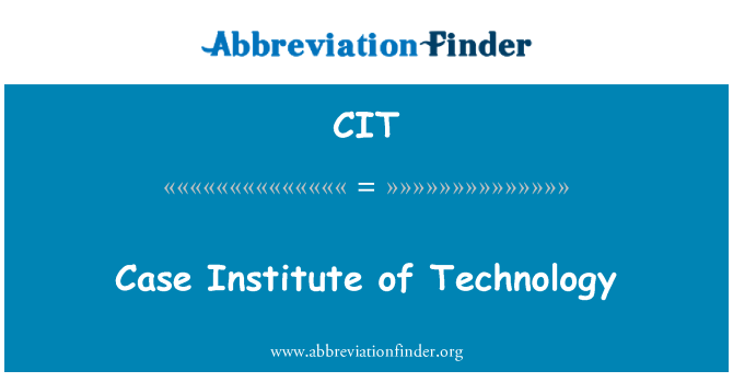 CIT: กรณี สถาบันเทคโนโลยี