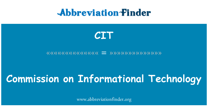 CIT: Comissão sobre tecnologia informacional