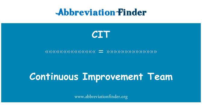 CIT: مسلسل بہتری ٹیم